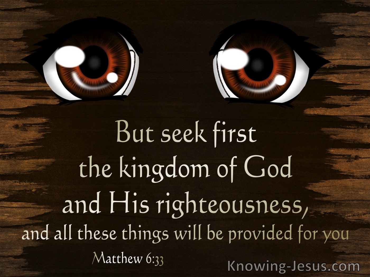 Matthew 6:33 Seek First the Kingdom (brown)